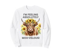 Cute Highland Cow I'm Feeling Absolutely moo-velous! Cowgirl Sweatshirt