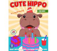 Cute Hippo: Baby hippopotamus coloring book for kids
