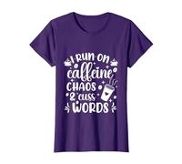 Cute I Run on Coffee Chaos and Cuss Words Coffeeholic T-Shirt, Femme, Violet, XS