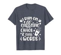Cute I Run on Coffee Chaos and Cuss Words Coffeeholic T-Shirt, Homme, Bleu Chiné, 6XL