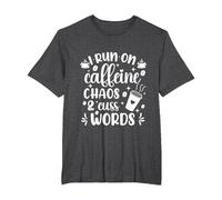 Cute I Run on Coffee Chaos and Cuss Words Coffeeholic T-Shirt, Homme Grandes Tailles, Chiné Foncé, 4X Tall