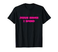 Cute Jesus Save, I Spend, Financial, Shopping, Christian T-Shirt