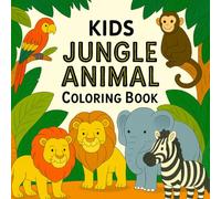 Cute Jungle Animals - Coloring Book for Kids, Simple and Big Designs, Flowers, Panda, Elephant, Zebra and more.