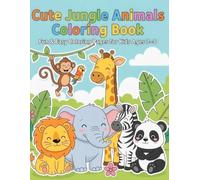 Cute Jungle Animals Coloring Book: Fun & Easy Coloring Pages for Kids 3-8
