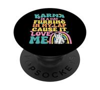 Cute Karma est Un Chat Qui fourre sur Mes Genoux Parce qu'il m'aime PopSockets PopGrip Adhésif