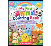 Cute Kawaii Animals Coloring Book for Kids: My First Animal Coloring Book for Ages 3-6 | Fun and Easy Animal Coloring Pages for Toddlers and Preschool Kids