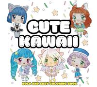 Cute Kawaii Coloring Book: Bold and Easy Coloring Pages with Anime Characters for Adults, Teens and Kids. Simple Art Designs featuring Adorable Girls and Boys.