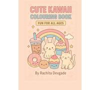 Cute kawaii colouring book: Fun for all ages