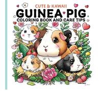 Cute & Kawaii Guinea Pig Coloring Book and Care Tips