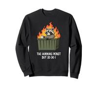 Cute Kawaii Raccoon Dumpster Fire The Horrors Persist Sweatshirt
