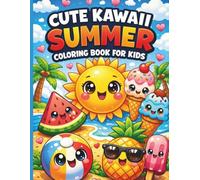 Cute Kawaii Summer Coloring Book For Kids: Fun Beach, Ice Cream and Sunshine Coloring Pages | Bold and Easy Activity Gift for Boys and Girls