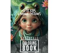 Cute Kids in Animal Costumes Grayscale Coloring Book: with enchanting illustrations for a creative escape for adults