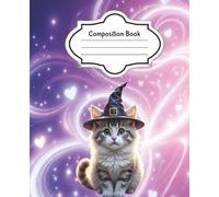 Cute Kitten Witch - Halloween theme Composition Notebook: College Ruled | For Adults or Students | 7.5 x 9.25 inches | 100 Pages | Perfect gift for everyone who loves Cats and HALLOWEEN