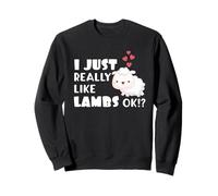 Cute Lamb Gift I Just Really Like Lambs OK? Sweatshirt