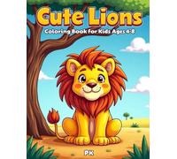 Cute Lions Coloring Book for Kids Ages 4-8: Fun and Easy Coloring Pages with Bold Lines