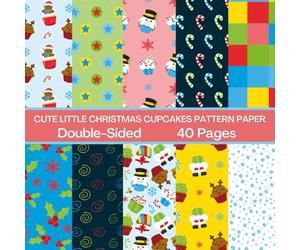 Cute Little Christmas Cupcakes Scrapbook Paper 40 Pages 20 Sheets: Double Sided Pattern Paper for Scrapbooking, Card Making, Origami, DIY and More