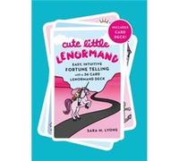 Cute Little Lenormand by Sara M. Lyons Sara M. Lyons (Auteur)
