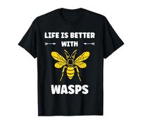 Cute Little Wasp Simple Funny Life is Better with Wasps T-Shirt