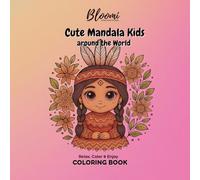 Cute Mandala Kids Around the World: Kawaii Mandala Coloring Book for Kids and Adults - Relax, Color & Enjoy