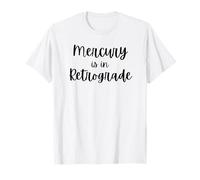 Cute Mercury is in rétrograde, drôle Astrologie Horoscope Blague T-Shirt