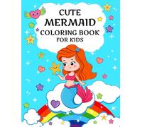 Cute Mermaid Coloring Book For Kids: Malbuch für Kinder ab 2 Jahren