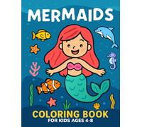 Cute Mermaids Coloring Book for Kids Ages 4-8: Fun and Easy Coloring Pages: 75 Unique Mermaid Illustrations