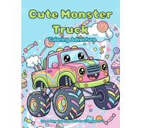 Cute Monster Truck Coloring Adventure: Fun & Easy Coloring Book for Kids Ages 3-7