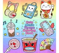 Cute Music Theme Coloring Book: Adorable Kawaii Headphones, Music Players, Boba, Lucky Cats & More | Relaxing Coloring Pages for Kids, Teens & Adults