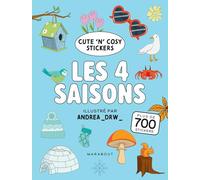 Cute 'n' Cosy - Les 4 saisons: Plus de 700 stickers
