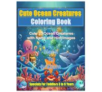 Cute Ocean Creatures Coloring Book for Little Artists 3-6 Ages