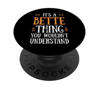 Cute Orange It's A Bette Thing You Wouldn't Understand PopSockets PopGrip Adhésif