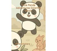Cute Panda Adventures Coloring Book: Fun and Relaxing Pages with Adorable Pandas and Friends for Kids Ages 4-10