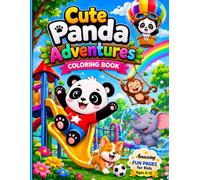 Cute Panda Adventures Coloring Book: Fun, Easy & Relaxing Coloring Pages for Kids Ages 4-12 | Cute Pandas, Animal Friends, Nature, Games & Happy Adventures