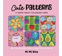 Cute Patterns Kawaii - A Fun & Relaxing Comfy Colouring Book for Adult, Teens , Kids, Simply and Bold for Relaxing: Mandala Bold and Easy Colouring - 50 Pages of Cute & Fun Coluring