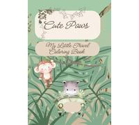 Cute Paws: My Little Travel Coloring Book