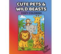 Cute Pets & Wild Beasts Relax and Cozy Coloring