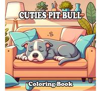 Cute Pit Bull Coloring Book: Relax and Enjoy Coloring the World’s Friendliest Dogs