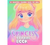 Cute Princess Coloring Book: Enchanting Designs for Little Artists