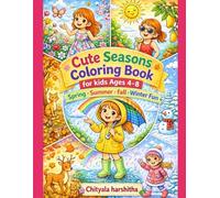 Cute Seasons Coloring Book for Kids Ages 4-8: Spring, Summer, Fall & Winter Fun