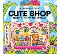 Cute shop - Coloring Book Cafe: Cute & cozy coloring