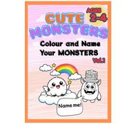 Cute & Silly Monsters Coloring Book: A Fun and Easy Coloring Book for Toddlers Ages 2-4 | Color and Name Your Very Own Monster Friends Today!