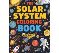 Cute Space Coloring Book: Planets, Astronauts & Simple Galaxy Scenes: Learn & Color Planets, Moons, Stars, and Space Objects - Ages 4-10