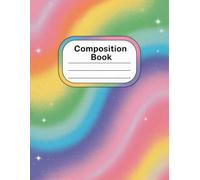 Cute Sparkly Rainbow Composition Notebook: 120 Pages, with Cartoon Cover Design, suitable for Ideas, Drawing, Kids, Women, Teens, Christmas gifts120 ... Drawing, Kids, Women, Teens, Christmas gifts