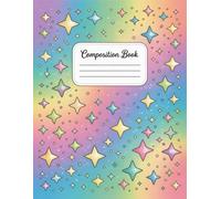 Cute Sparkly Rainbow Composition Notebook: 120 Pages, with Warmcozy Cover Design, ideal for Drawing, School Notes, Girls, Teens, Summer Vacation ... Notes, Girls, Teens, Summer Vacation gif