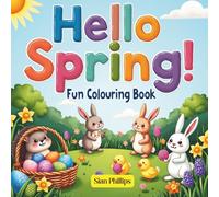 Cute Spring Colouring Book for Kids: Fun and Relaxing Spring Scenes with Easter Bunnies, Butterflies, and Happy Animals - Bold and easy Scenes - Perfect for Kids aged 3-5 years