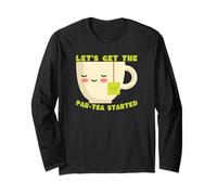 Cute Tea Lover Lets Get The par-Tea Started Citation Manche Longue