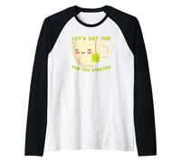 Cute Tea Lover Lets Get The par-Tea Started Citation Manche Raglan