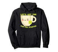 Cute Tea Lover Lets Get The par-Tea Started Citation Sweat à Capuche