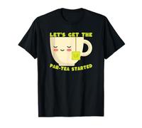 Cute Tea Lover Lets Get The par-Tea Started Citation T-Shirt