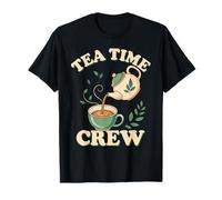 Cute Tea Time Crew Tea cup Tea Lover Women Girls T-Shirt